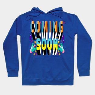 Coming Soon. Inspirational Hoodie